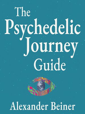 cover image of The Psychedelic Journey Guide